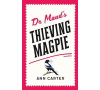 Dr Maud's Thieving Magpie