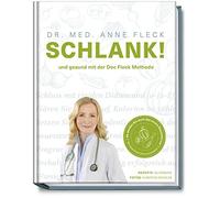 Dr. med. Anne F SCHLANK und gesund mit der Doc Fleck Methode - So w (Tapa dura)