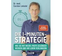 Dr. med. Carste Die 1-Minuten-Strategie: Wie Sie mit Micro-Preps g (Tapa blanda)