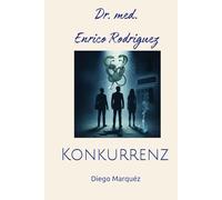 Dr. med. Enrico Rodriguez: Konkurrenz