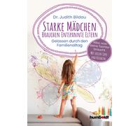 Dr. med. Judith Starke Mädchen brauchen entspannte Eltern: Gelasse (Tapa blanda)