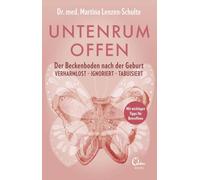 Dr. med. Martin Untenrum offen - Der Beckenboden nach der Geburt: (Tapa blanda)
