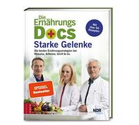 Dr. med. Matthi Die Ernährungs-Docs - Starke Gelenke: Die besten Ern (Tapa dura)