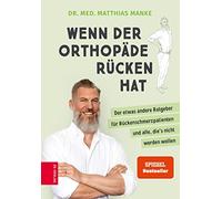 Dr. med. Matthi Wenn der Orthopäde Rücken hat: Der etwas andere Ra (Tapa blanda)