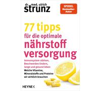 Dr. med. Ulrich 77 Tipps für die optimale Nährstoffversorgung: Imm (Tapa blanda)
