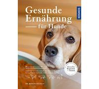 Dr. med. vet. M Gesunde Ernährung für Hunde: Fertigfutter oder sel (Tapa blanda)