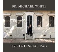 Dr. Michael White Tricentennial rag (CD) Album (Importación USA)