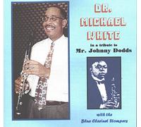 Dr Michael White with the Blue Clarinet Stompers - A Tribute To Mr Johnny Dodds