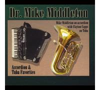 Dr. Mike Middleton - Accordion & Tuba Favorites