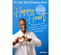 Dr. Nana-Yaw Bi Happy Heart - Gesund mit dem Herzensdoc: Warum das (Tapa blanda)