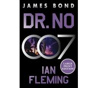 Dr. No: A James Bond Novel: 6