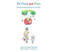 Dr Octa and Puss: The Feast That Fell From The Sky