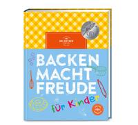 Dr. Oetker Backen macht Freude für Kinder: Backen lernen mit Dr. Oet (Tapa dura)