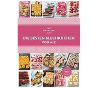 Dr. Oetker Die besten Blechkuchen von A-Z: So geht Backen für die gr (Tapa dura)