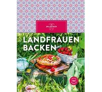 Dr. Oetker Landfrauen backen: Backen wir auf dem Land: Kuchen, Torte (Tapa dura)