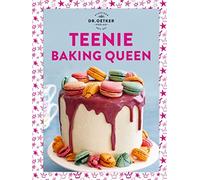 Dr. Oetker Teenie Baking Queen: Trendgebäck trifft Backkunst. Zeige (Tapa dura)