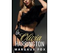 Dr. Olivia Harrington: Una ardiente novela romántica sáfica ambientada en el mundo de la medicina (Las Cirujanas Harrington)