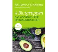 Dr. Peter J. D' 4 Blutgruppen - Das Kochbuch für ein gesundes Lebe (Tapa blanda)