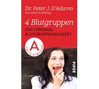 Dr. Peter J. D' 4 Blutgruppen - Das Original-Blutgruppenkonzept: T (Tapa blanda)