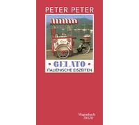 Dr. Peter Peter Gelato - Italienische Eiszeiten Das neue Buch de (Tapa blanda)