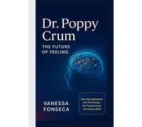 Dr. Poppy Crum: The Future of Feeling