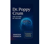 Dr. Poppy Crum: The Future of Feeling