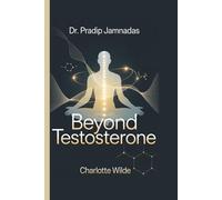 Dr. Pradip Jamnadas: Beyond Testosterone