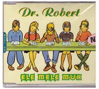Dr Robert - Ele Mele Muh