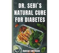 Dr Sebi Natural Cure for Diabetes