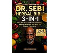 Dr. Sebi Natural Remedies - Herbal Healing, Alkaline Cleansing and Treatment Methods: A Beginner’s Guide to Vitality, Immunity and Dr. Sebi Inspired Healing Bible (Dr. Sebi's Ultimate Healing Books)