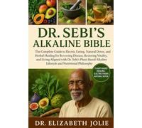 Dr. Sebi’s Alkaline Bible