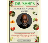 DR. SEBI’S NATURAL PATH TO BLOOD TYPE B POSITIVE DISEASES RECOVERY: Discover how alkaline foods, herbal medicine, and wellness practices can reverse and prevent Blood type B positive Diseases
