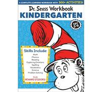 Dr. Seuss Workbook: Kindergarten: 300+ Fun Activities with Stickers and More! (Math, Phonics, Reading, Spelling, Vocabulary, Science, Problem Solving, Exploring Emotions)