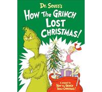 Dr. Seuss's How the Grinch Lost Christmas!: Seus how the grinch lost christmas (Classic Seuss)