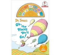Dr. Seuss's Oh, the Places You'll Go! With 12 Silly Sounds!: An Interactive Read and Listen Book (Dr. Seuss Sound Books)