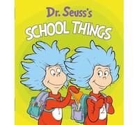 Dr. Seuss's School Things (Dr. Seuss's Things Board Books)