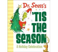Dr. Seuss's 'Tis the Season: A Holiday Celebration: A Christmas Gift Book (Dr. Seuss's Gift Books)