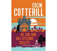 Dr. Siri und das sitzende Skelett: Dr. Siri ermittelt 13 - Kriminalroman