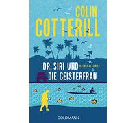 Dr. Siri und die Geisterfrau: Dr. Siri ermittelt 9 - Kriminalroman