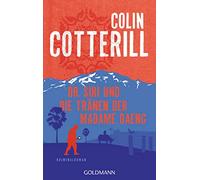 Dr. Siri und die Tränen der Madame Daeng: Dr. Siri ermittelt 10 - Kriminalroman