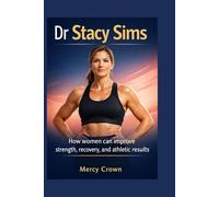 Dr Stacy Sims: How women can improve strength, recovery, and athletic results