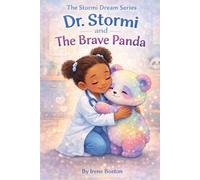 Dr. Stormi and The Brave Panda: 4 (The Stormi Dreams Series)