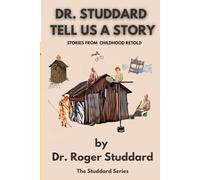 Dr. Studdard, Tell Us a Story (Dr. Studdard Series)
