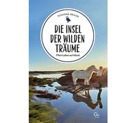 Dr. Susanne Bra Die Insel der wilden Träume: Mein Leben auf Island (Tapa blanda)