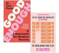 Dr Tara Porter Collection 2 Books Set (Good Enough & You Don't Understand Me)