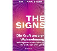 Dr. Tara Swart The Signs - Die Kraft unserer Wahrnehmung: Verborg (Tapa blanda)