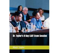 Dr. Taylor's 8 Day LSAT Cram Session
