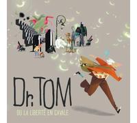 Dr Tom - Dr.Tom Ou la Liberté en Caval