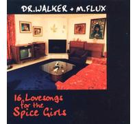 Dr Walker & M Flux - 16 Lovesongs for the Spice