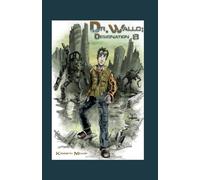 Dr. Wallo: Designation 8